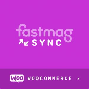 Module Fastmag SYNC pour WooCommerce [Certifié par Fastmag]